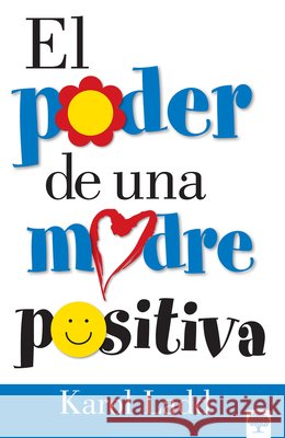 El Poder de Una Madre Positiva