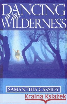 Dancing in the Wilderness