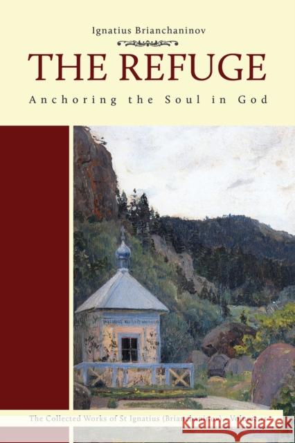 The Refuge: Anchoring the Soul in God