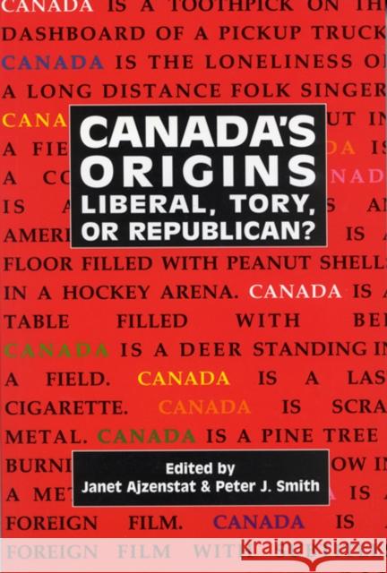 Canada's Origins: Liberal, Tory, or Republican?