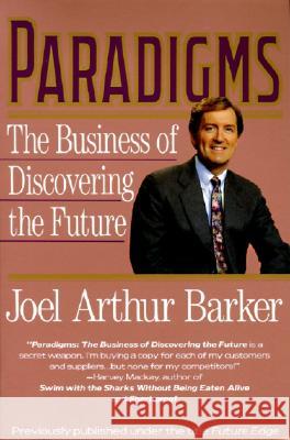 Paradigms: Business of Discovering the Future, the