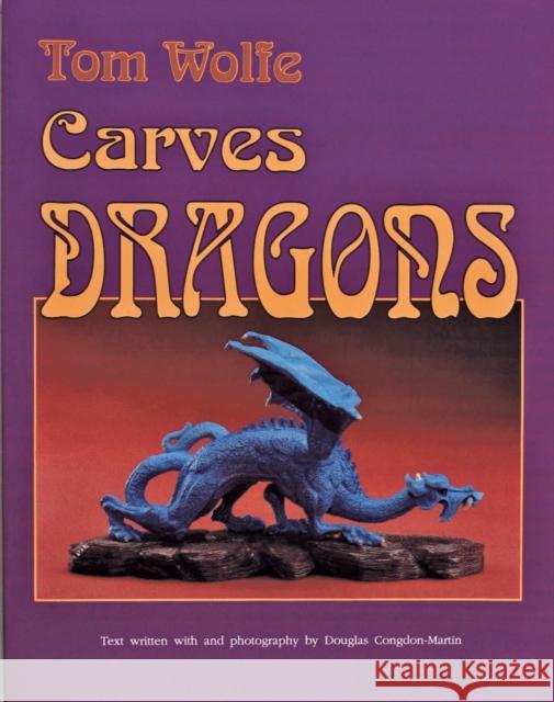 Tom Wolfe Carves Dragons