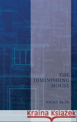 The Diminishing House