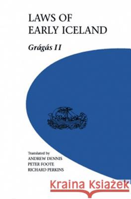Laws of Early Iceland, Volume 2: Gragas: The Codex Regius of Gragas with Material from Other Manuscripts