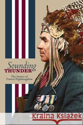 Sounding Thunder: The Stories of Francis Pegahmagabow