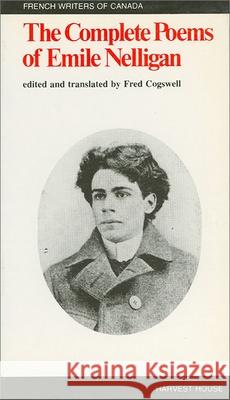 The Complete Poems of Emile Nelligan