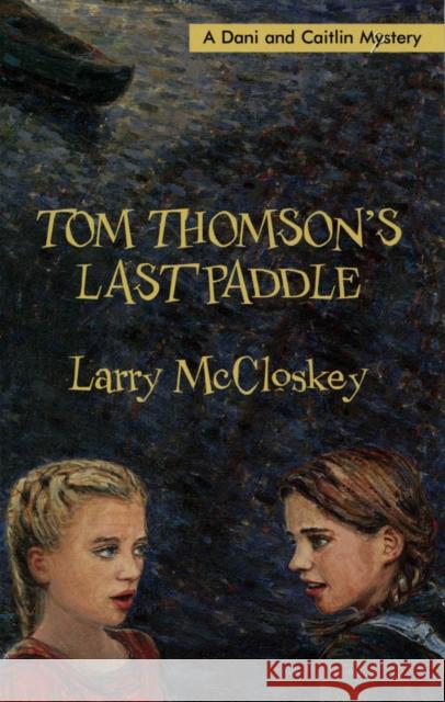 Tom Thomson's Last Paddle