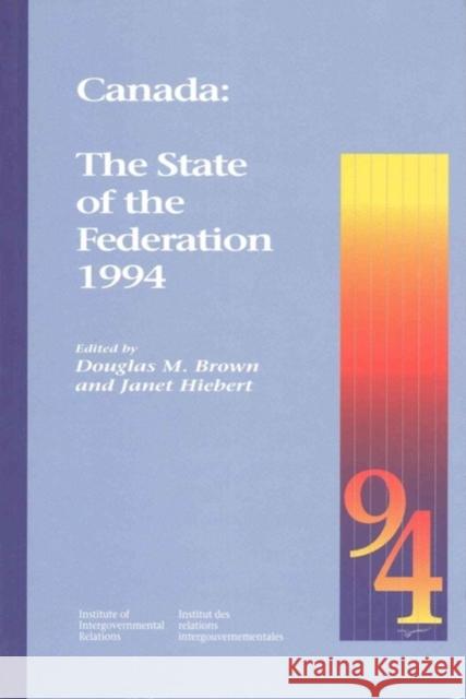 Canada: The State of the Federation 1994: Volume 10