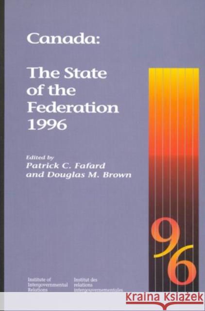 Canada: The State of the Federation 1996