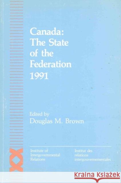 Canada: The State of the Federation 1991: Volume 1