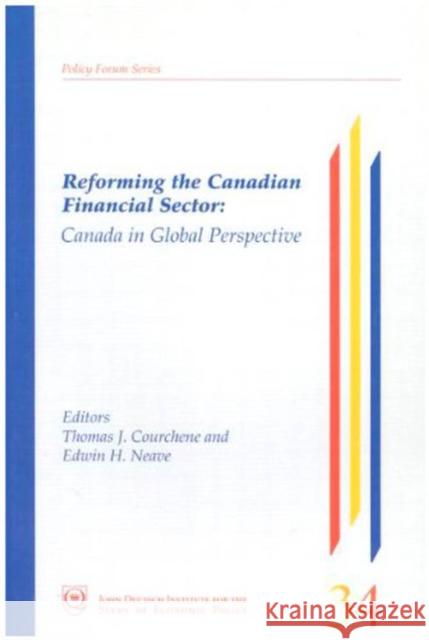 Reforming the Canadian Financial Sector: Canada in Global Perspective: Volume 31