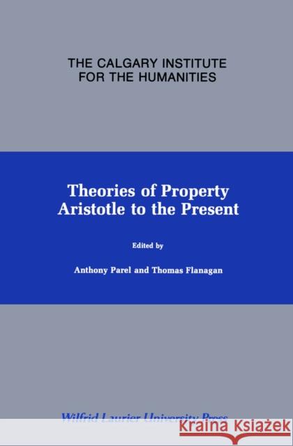 Theories of Property: Aristotle to the Present