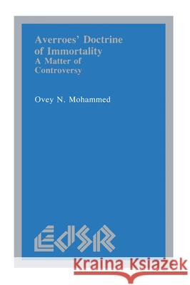 Averroës' Doctrine of Immortality: A Matter of Controversy