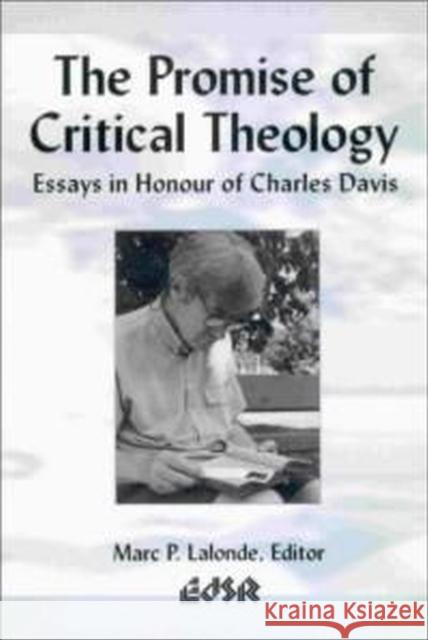 The Promise of Critical Theology: Essays in Honour of Charles Davis