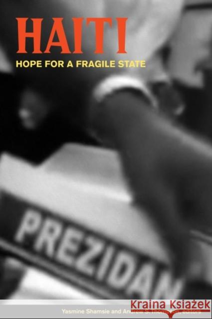 Haiti: Hope for a Fragile State