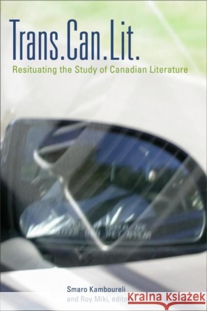 Trans.Can.Lit: Resituating the Study of Canadian Literature