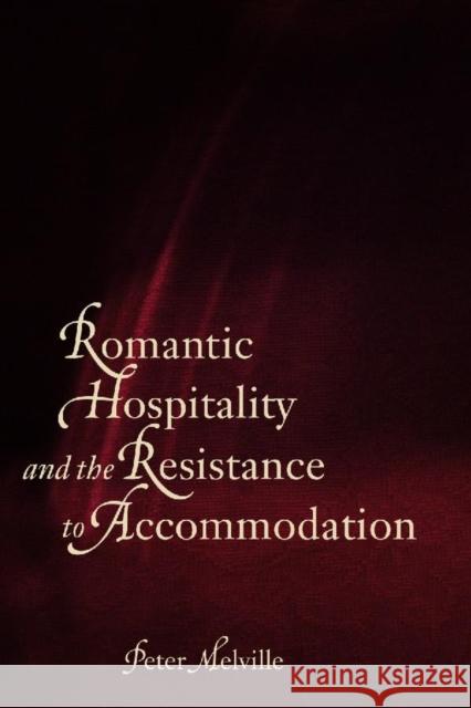 Romantic Hospitality and the Resistance to Accommodation