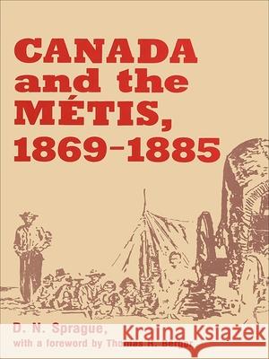 Canada and the Métis, 1869-1885