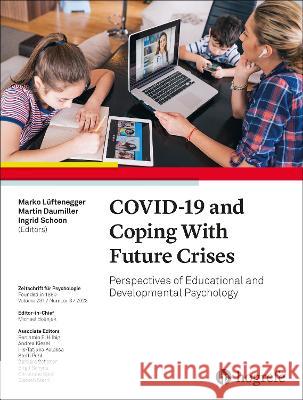 COVID-19 and Coping With Future Crises: Perspectives of Educational and Developmental Psychology