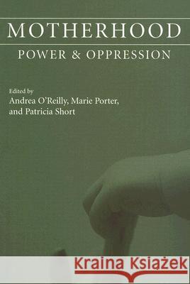Motherhood : Power and Oppression