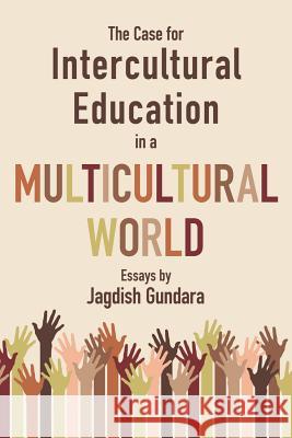 The Case for Intercultural Education in a Multicultural World