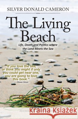 The Living Beach: Life, Death and Politics Where the Land Meets the Sea