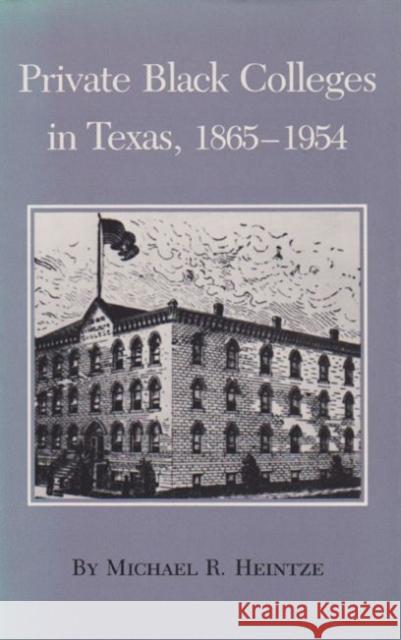Private Black Colleges in Texas, 1865-1954