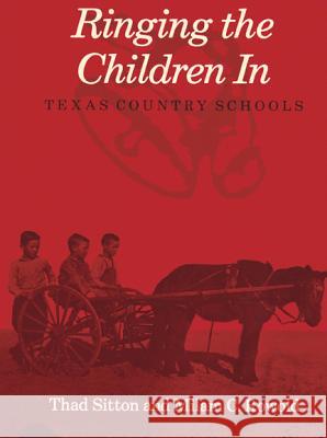 Ringing the Children in: Texas Country Schools