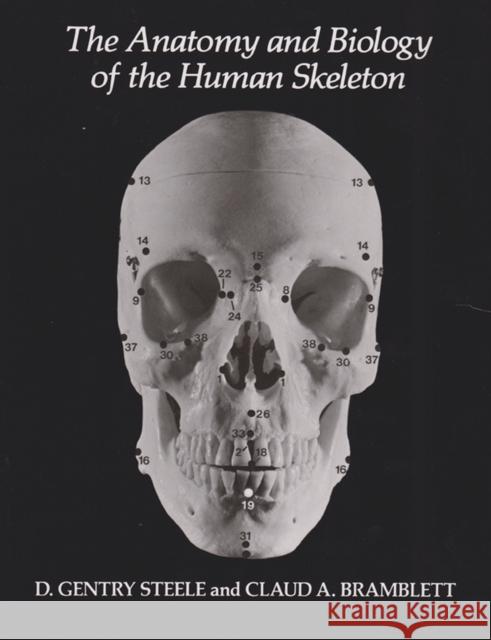 The Anatomy and Biology of the Human Skeleton
