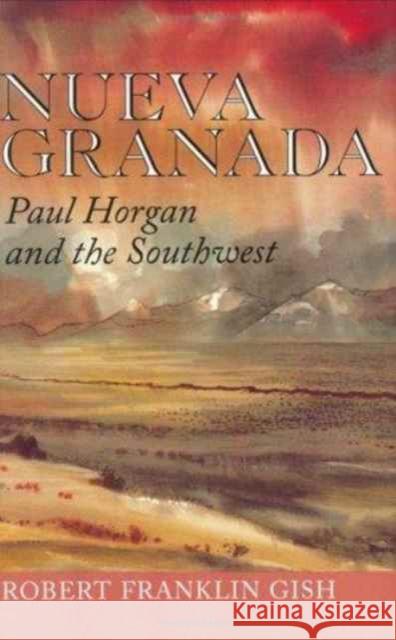 Nueva Granada: Paul Horgan and the Southwest