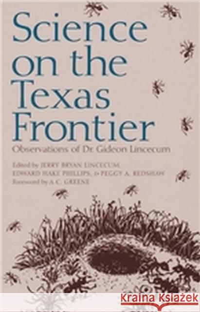 Science on the Texas Frontier: Observations of Dr. Gideon Lincecum