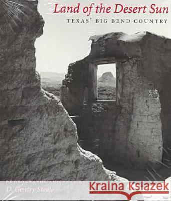 Land of the Desert Sun: Texas' Big Bend Country