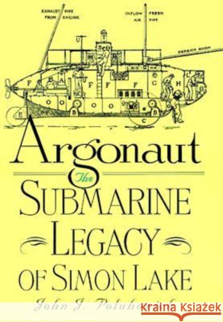 Argonaut: The Submarine Legacy of Simon Lake