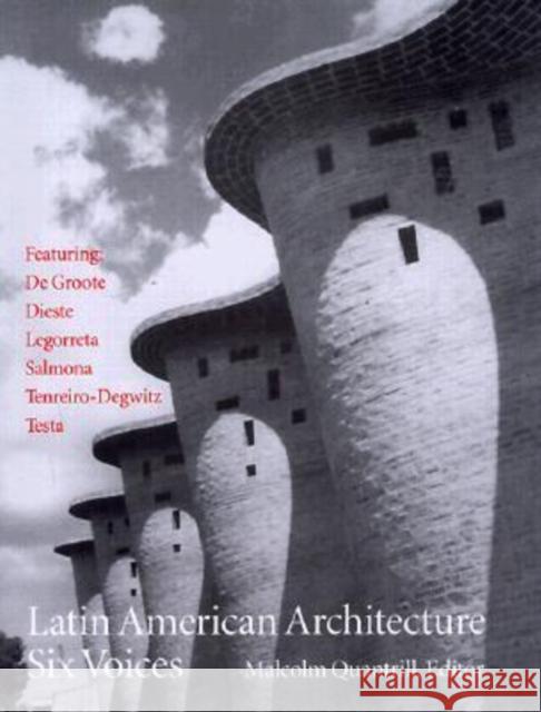 Latin American Architecture: Six Voices