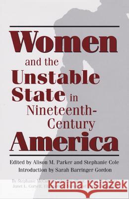 Women and the Unstable State in Nineteenth-Century America