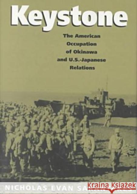 Keystone: The American Occupation of Okinawa & U.S.-Japanese Relations