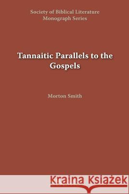 Tannaitic Parallels to the Gospels