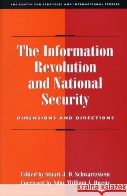 The Information Revolution and National Security: Dimensions and Directions