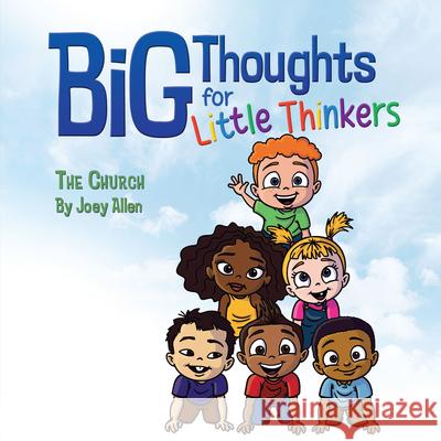 Big Thoughts For Little Thinkers: The Church