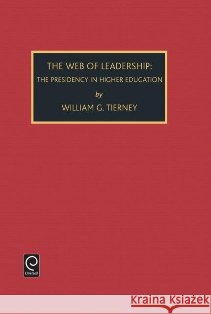 Web of Leadership: Presidency in Higher Education