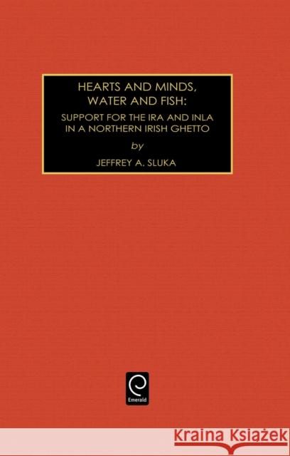 Hearts and Minds, Water and Fish: Support for the IRA and INLA in a Northern Irish Ghetto