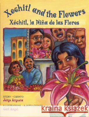 Xochitl and the Flowers / Xóchitl, La Niña de Las Flores