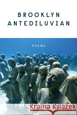 Brooklyn Antediluvian: Poems