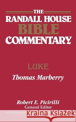 The Randall House Bible Commentary: Luke