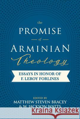 The Promise of Arminian Theology