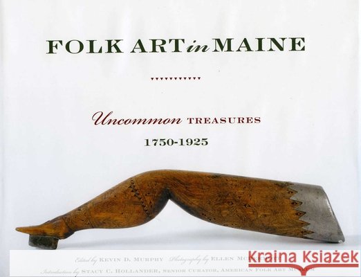Folk Art in Maine: Uncommon Treasures 1750-1925