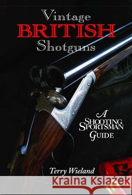 Vintage British Shotguns: A Shooting Sportsman Guide
