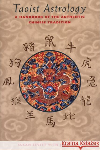 Taoist Astrology: A Handbook of the Authentic Chinese Tradition