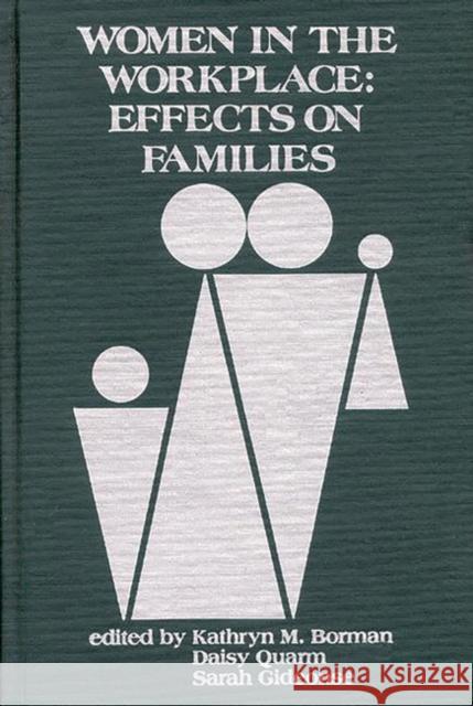 Women in the Workplace: Effects of Families