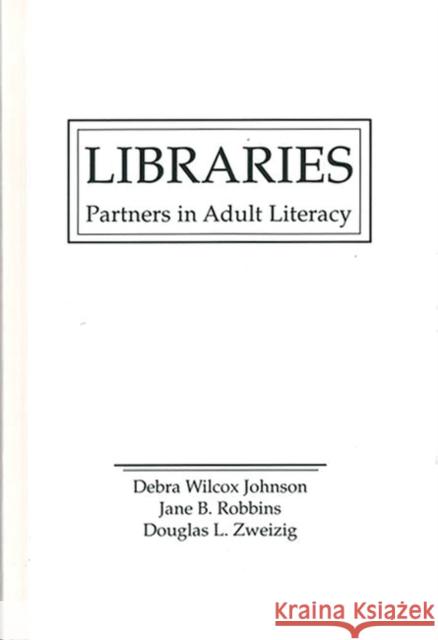 Libraries: Partners in Adult Literacy
